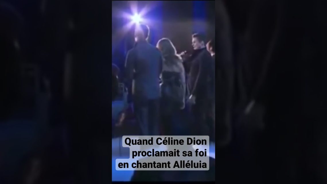 [Short Vidéo] Quand Céline Dion chantait Alléluia.